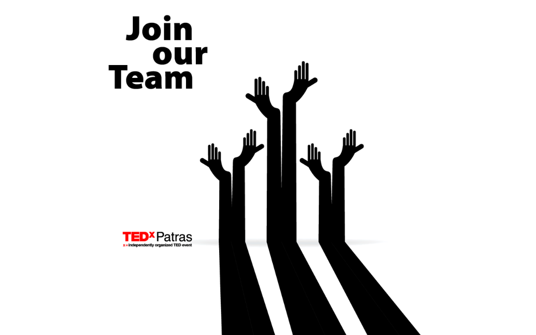 TEDxPatras Join Our Team